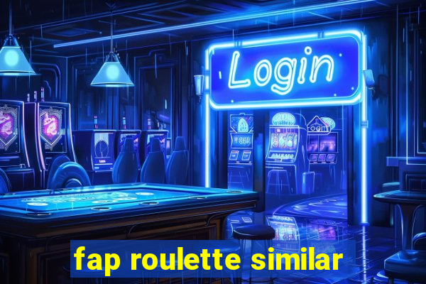 fap roulette similar